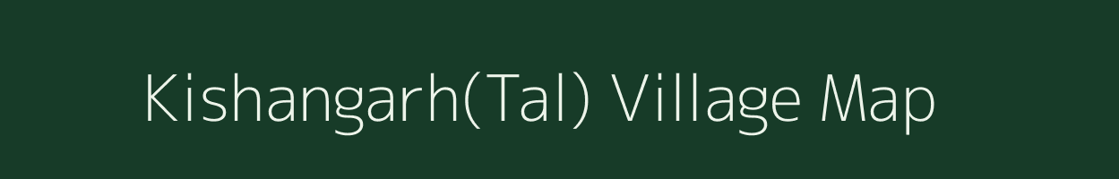 Kishangarh(Tal) village map in Madhya Pradesh