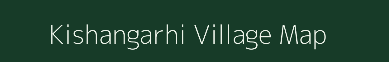 Kishangarhi village map in Madhya Pradesh