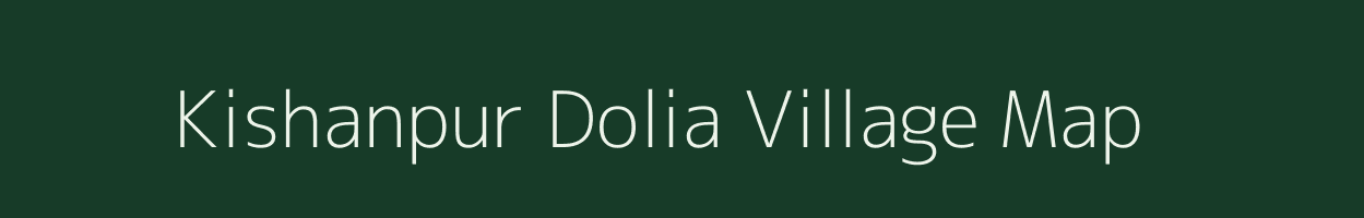 Kishanpur Dolia village map in Uttarakhand