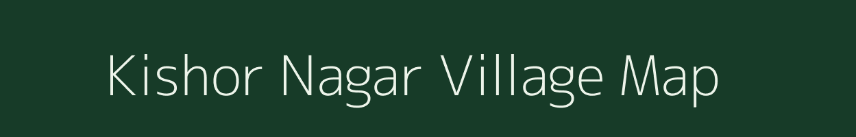 Kishor Nagar village map in Rajasthan