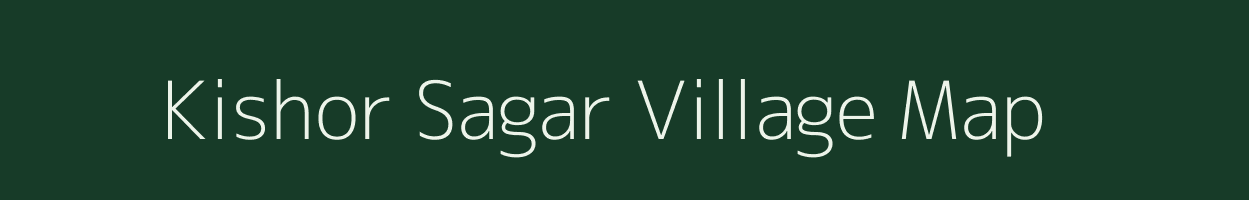 Kishor Sagar village map in Rajasthan