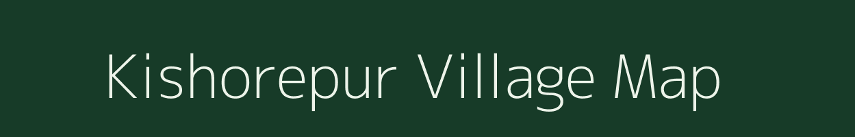 Kishorepur village map in Assam