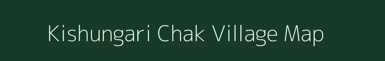 Kishungari Chak village map in Jharkhand