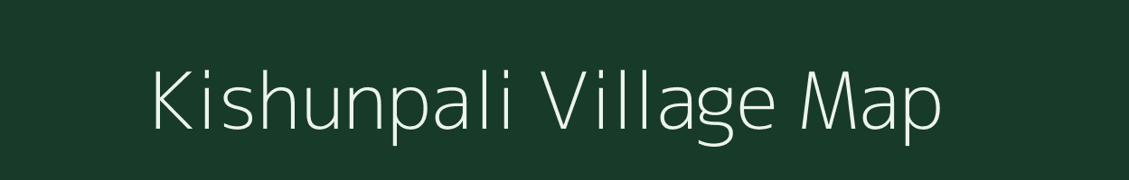 Kishunpali village map in Bihar