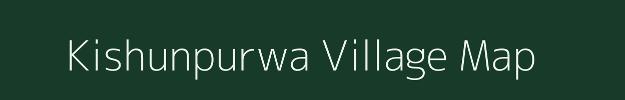 Kishunpurwa village map in Uttar Pradesh