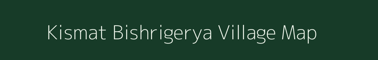 Kismat Bishrigerya village map in West Bengal