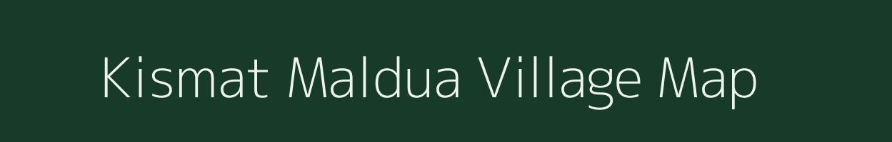 Kismat Maldua village map in West Bengal