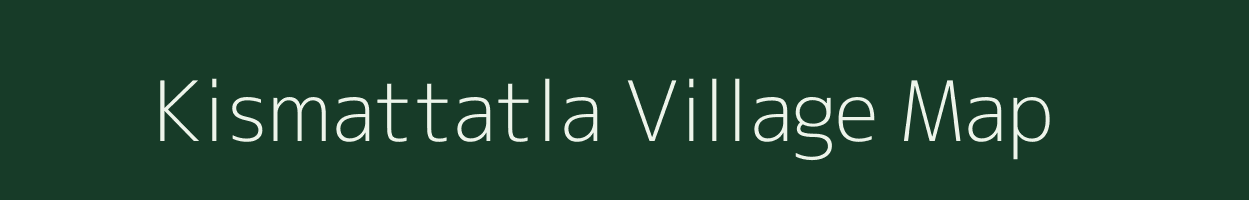 Kismattatla village map in West Bengal