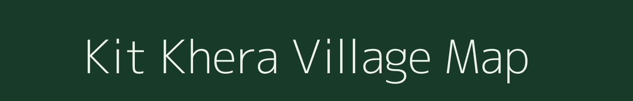 Kit Khera village map in Rajasthan