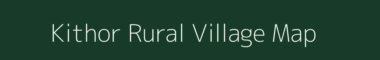 Kithor Rural village map in Uttar Pradesh