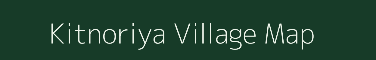 Kitnoriya village map in Rajasthan