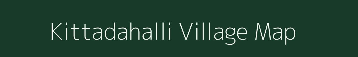 Kittadahalli village map in Karnataka