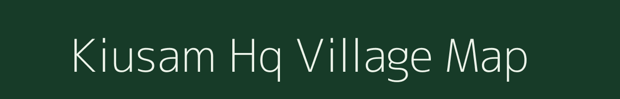 Kiusam Hq village map in Nagaland