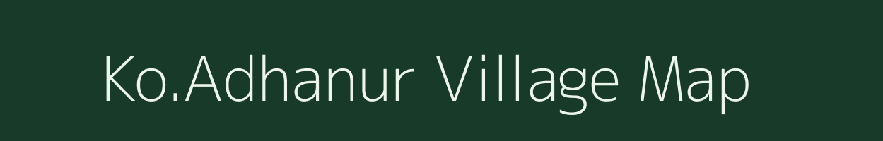 Ko.Adhanur village map in Tamil Nadu