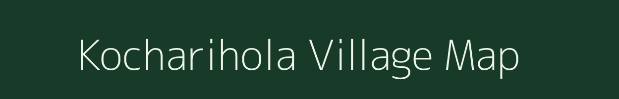 Kocharihola village map in Assam