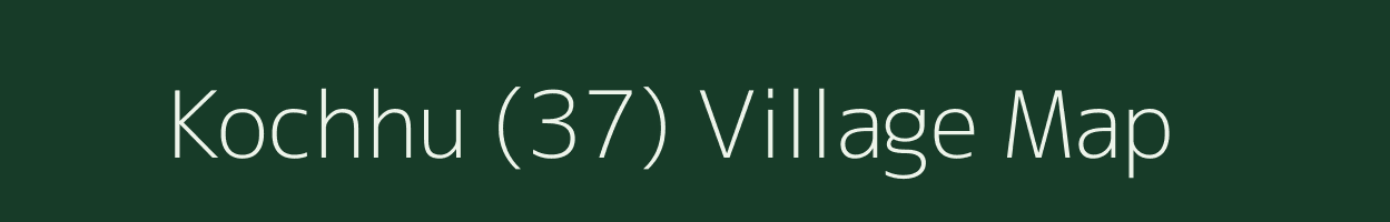 Kochhu (37) village map in Himachal Pradesh