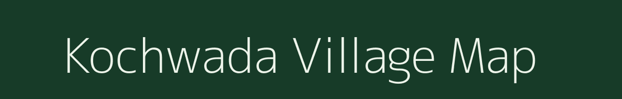 Kochwada village map in Gujarat