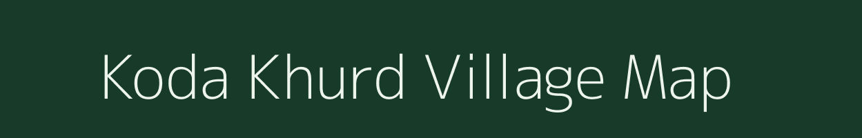 Koda Khurd village map in Madhya Pradesh