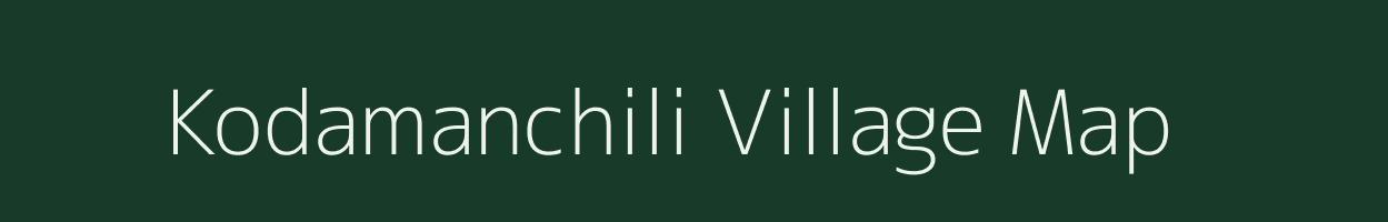 Kodamanchili village map in Andhra Pradesh