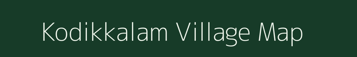 Kodikkalam village map in Tamil Nadu