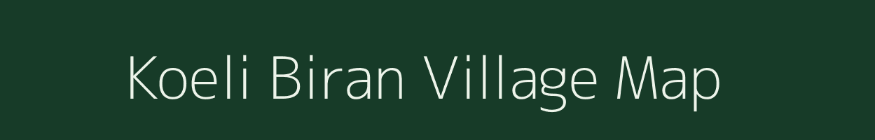 Koeli Biran village map in Uttar Pradesh