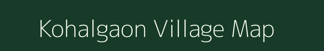 Kohalgaon village map in Maharashtra