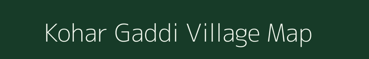 Kohar Gaddi village map in Uttar Pradesh