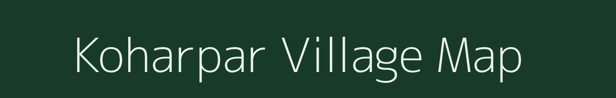 Koharpar village map in Assam