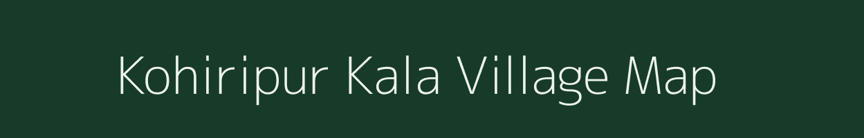 Kohiripur Kala village map in Uttar Pradesh