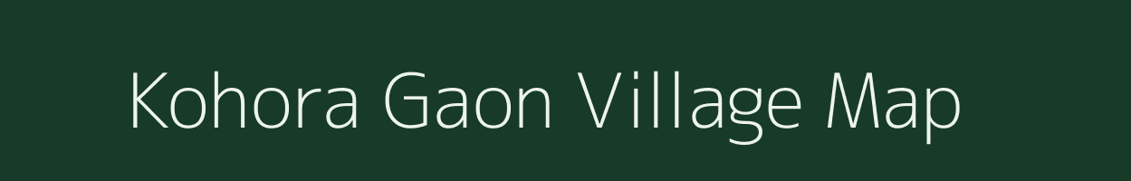 Kohora Gaon village map in Assam