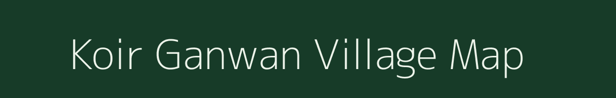 Koir Ganwan village map in Bihar