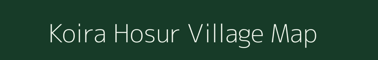 Koira Hosur village map in Karnataka