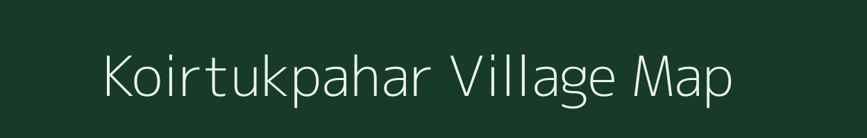 Koirtukpahar village map in Jharkhand