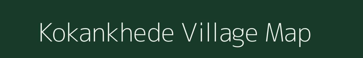 Kokankhede village map in Maharashtra