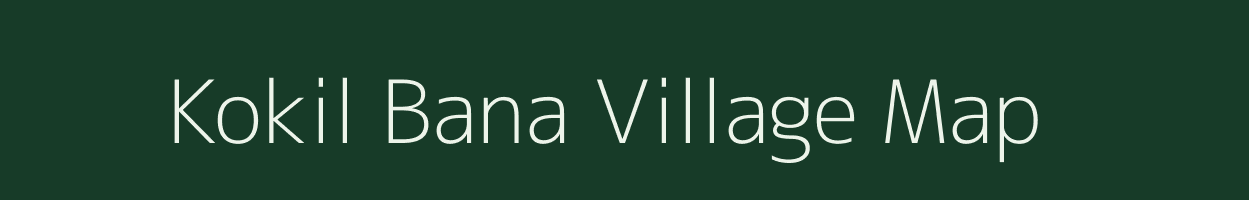 Kokil Bana village map in Uttarakhand