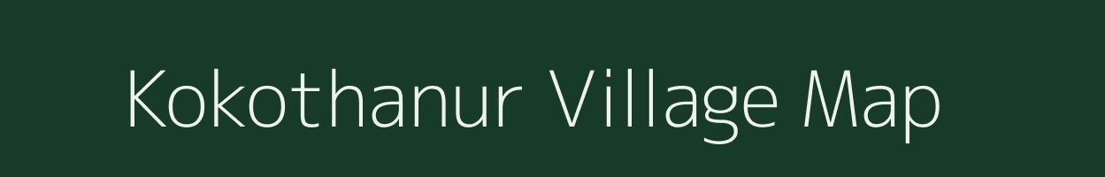 Kokothanur village map in Tamil Nadu