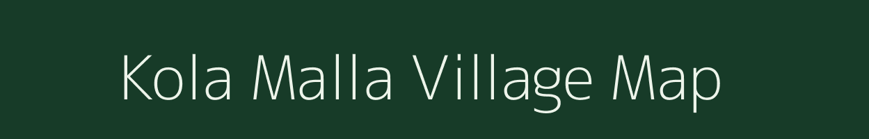 Kola Malla village map in Uttarakhand