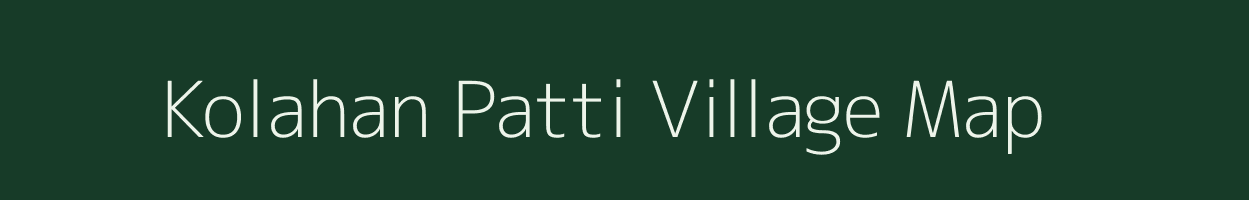 Kolahan Patti village map in Uttar Pradesh