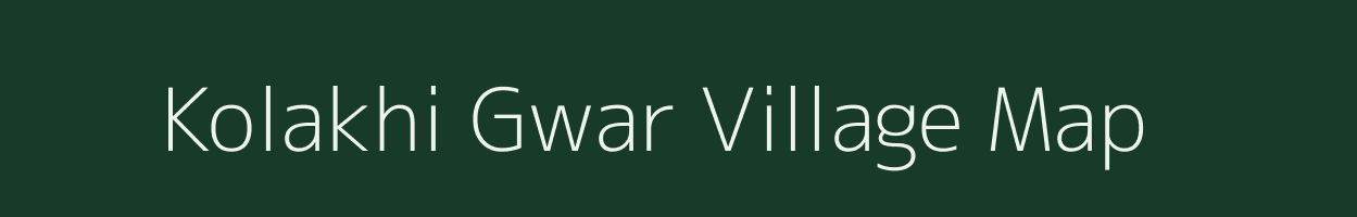 Kolakhi Gwar village map in Uttarakhand