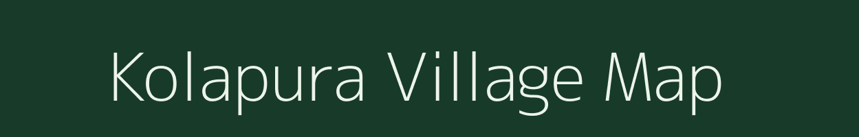 Kolapura village map in Rajasthan