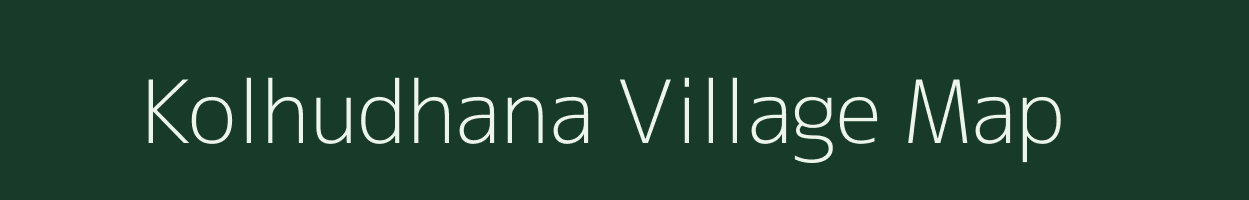 Kolhudhana village map in Madhya Pradesh