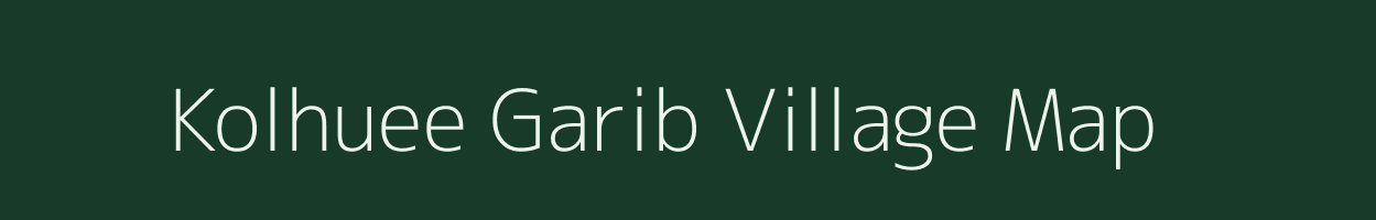 Kolhuee Garib village map in Uttar Pradesh