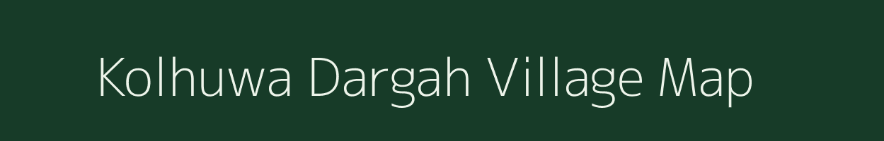 Kolhuwa Dargah village map in Bihar