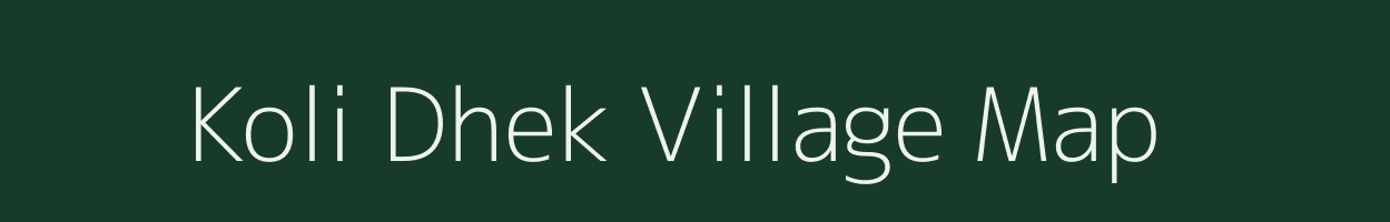 Koli Dhek village map in Uttarakhand