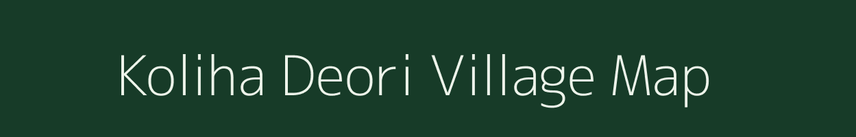 Koliha Deori village map in Chhattisgarh