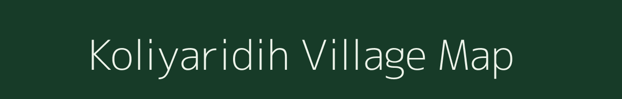 Koliyaridih village map in Chhattisgarh