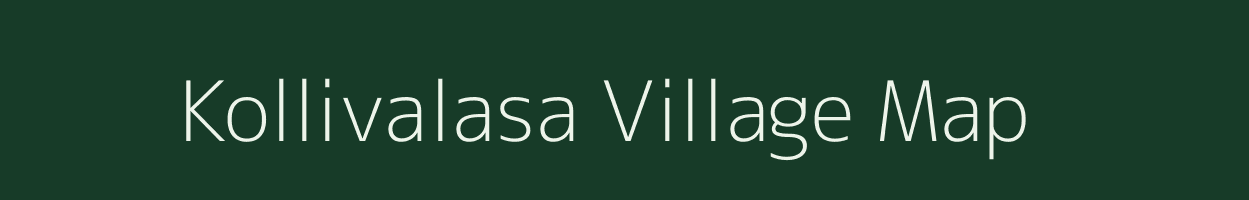 Kollivalasa village map in Andhra Pradesh