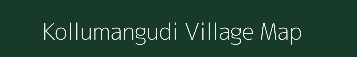 Kollumangudi village map in Tamil Nadu