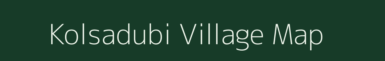 Kolsadubi village map in Meghalaya
