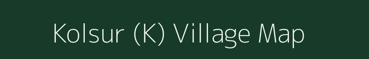 Kolsur (K) village map in Maharashtra